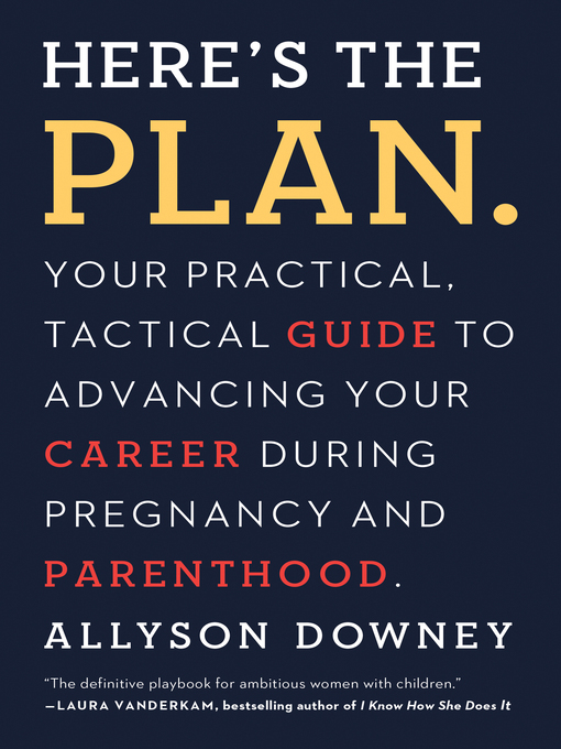 Title details for Here's the Plan. by Allyson Downey - Available